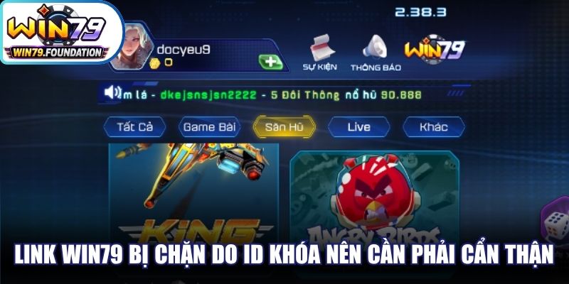 Link Win79 Mới Nhất Cập Nhật, Tuyệt Đối Không Bị Chặn 2 Link Win79 bị chặn do ID khóa nên anh em cần phải cẩn thận
