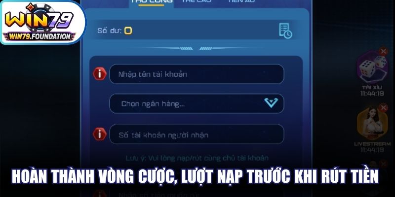 Rút Tiền Win79 - Chuyển Lợi Nhuận Thắng Cược Siêu Tốc 2 Hoàn thành vòng cược, lượt nạp trước khi rút tiền rất quan trọng