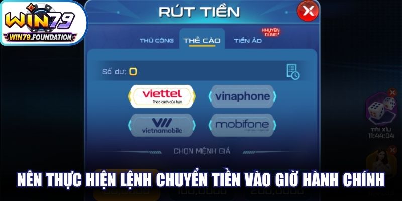 Rút Tiền Win79 - Chuyển Lợi Nhuận Thắng Cược Siêu Tốc 3 Nên thực hiện lệnh chuyển tiền vào thời gian giờ hành chính