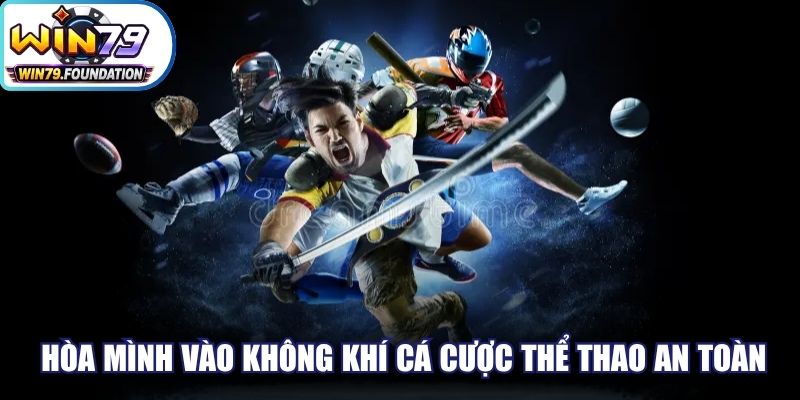 Anh em hòa mình vào không khí cá cược thể thao an toàn, miễn phí